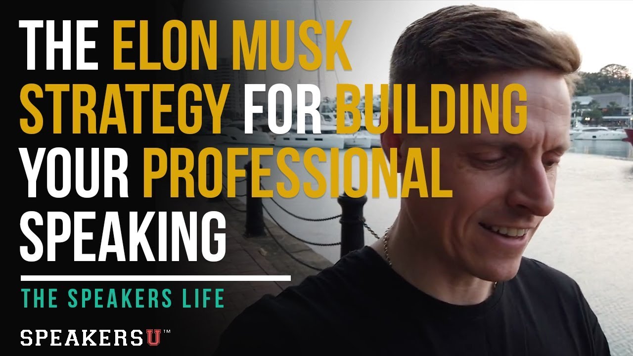 SL012 The Elon Musk Strategy For Building Your Professional Speaking Business YouTube