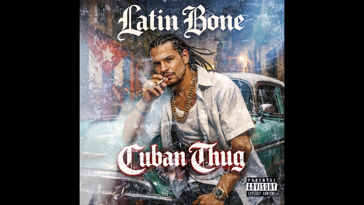 Latino Bone -Cuban Thug (2026) (Mixtape)
