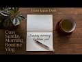 sunday morning in japan|fountain pen & quiet writing