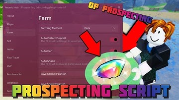 *NIEUW OP SCRIPT* Prospectie! Script (PASTEBIN 2025) (AUTOFARM, AUTOMATISCH ALLES VERKOPEN, LOOPS...