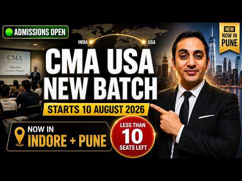 CMA USA New Batch Starts 10 August 2026 | Indore & Pune | Limited Seats
