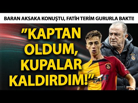 Baran Aksaka konuştu, Fatih Terim gururla baktı! ”Kaptan oldum, kupalar kaldırdım!”