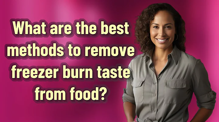 What are the best methods to remove freezer burn taste from food?