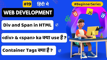 Div In Html | Span In Html | Web Development Full Course In Hindi | Krishna Sonavane
