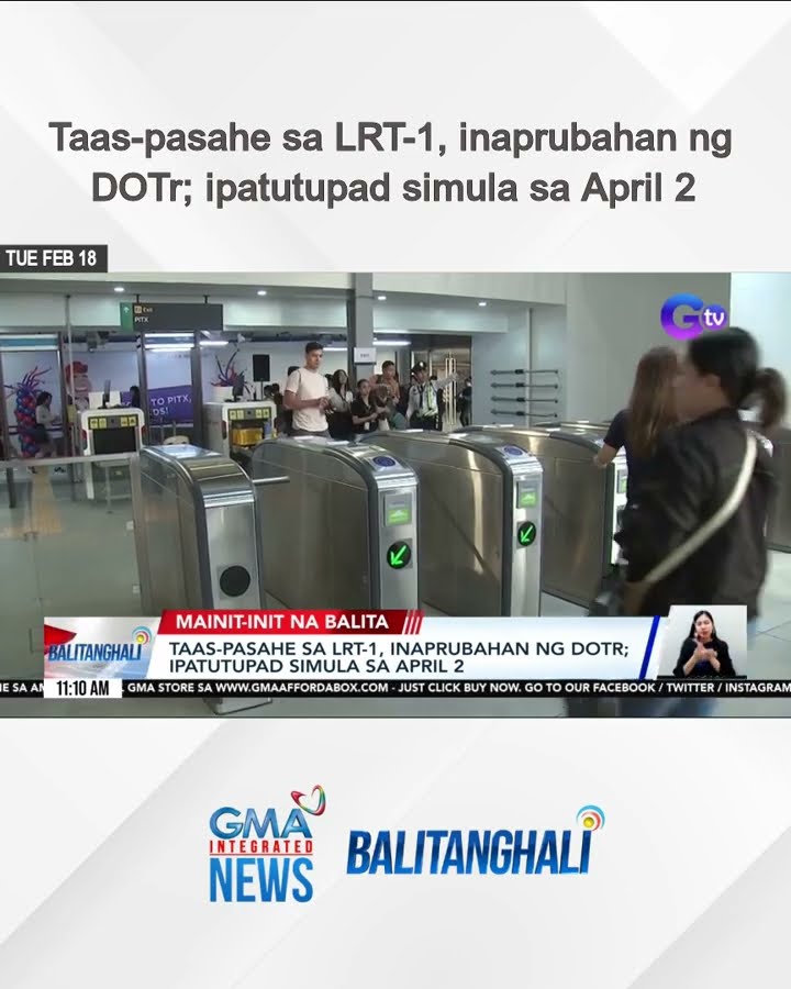 Taas-pasahe sa LRT-1, inaprubahan ng DOTr; ipatutupad simula sa April 2 | Balitanghali
