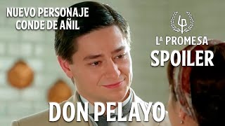 Nuevo personaje: Don Pelayo el Conde de Añil || #lapromesa #serie #spoiler