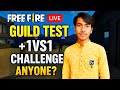 🔥Free Fire LIVE | GUILD TEST + 1v1 Challenge 💥 | #FreeFireIndia #GuildChallenge