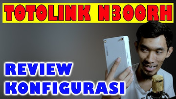 Tutorial Menjadikan Totolink N300RH sebagai Repeater wifi