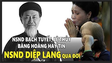 Xót xa: Sau nghệ sĩ Vũ Linh - NSND Diệp Lang qua đời tại Mỹ vì cơn đau tim