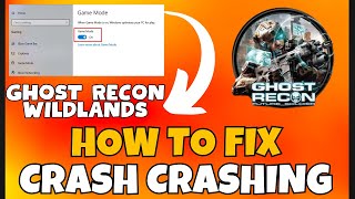 How to Fix Ghost Recon Wildlands Crashing Issue  ✅ (2023) 100% Working Method screenshot 4