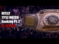 DLTLLY Titelmatch Ranking Part 2 | XL REVIEW | Rap Battle | DERNikolai