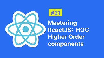 Mastering ReactJS: Higher-Order Components (HOC) Explained