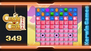 Candy Crush Saga Level 349 - No Boosters (New Version)