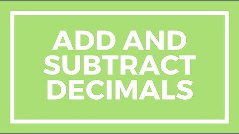 Chapter 3, Lesson 1 - Add and Subtract Decimals