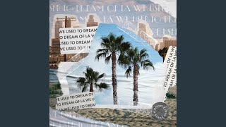 Download Lagu We Used to Dream of LA (feat. Sarah Hemi) Download Lagu We Used to Dream of LA (feat. Sarah Hemi)