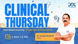 #ClinicalThursday | Case Based Learning by Dr Jayaprakash K - FMT | NEET PG | NExT | INI CET | FMGE