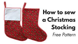 Christmas Stocking Tutorial and Free Pattern
