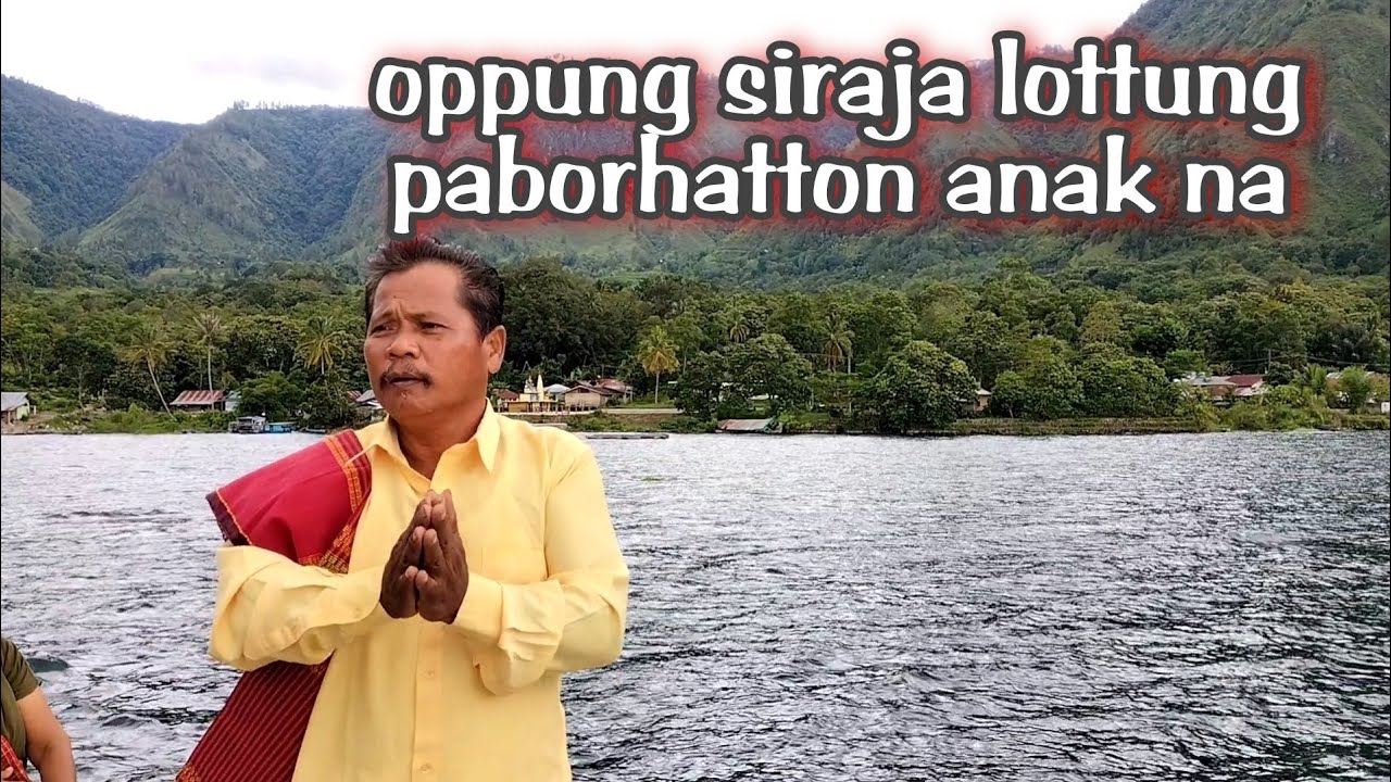 Oppung siraja lottung paborhatton anakna