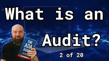 2 of 20: Digital Accessibility Audits: What is an Audit?