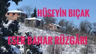 HÜSEYİN BIÇAK - Eser Bahar Rüzgarı - Yunuslar Dizi Dizi Resimi