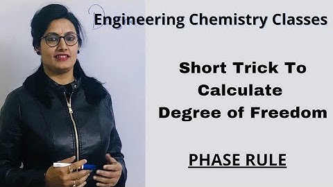Degree of Freedom ll Phase Rule ll Gibbs Phase Rule