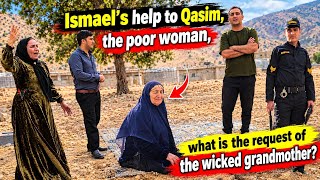 Ismael's help to Qasim, the poor woman, what is the request of the wicked grandmother?
