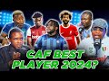 Caf best player 2024 kudus salah lookman  ft tox stone godfrey mekele  henry