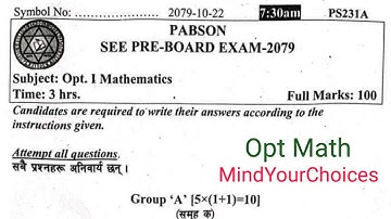 SEE PRE BOARD EXAM 2079 | CLASS 10 OPT MATH | OPTIONAL MATHEMATICS @mindyourchoices