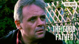 The Good Father | English Full Movie | Drama