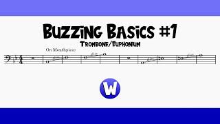 Buzzing Basics #1 (Trombone, Euphonium, or Baritone) | Play-Along