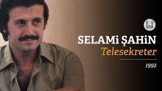 Selami Şahin - Telesekreter (Official Audio)