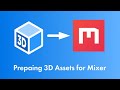 Preparing 3D Models for Texturing in Quixel Mixer
