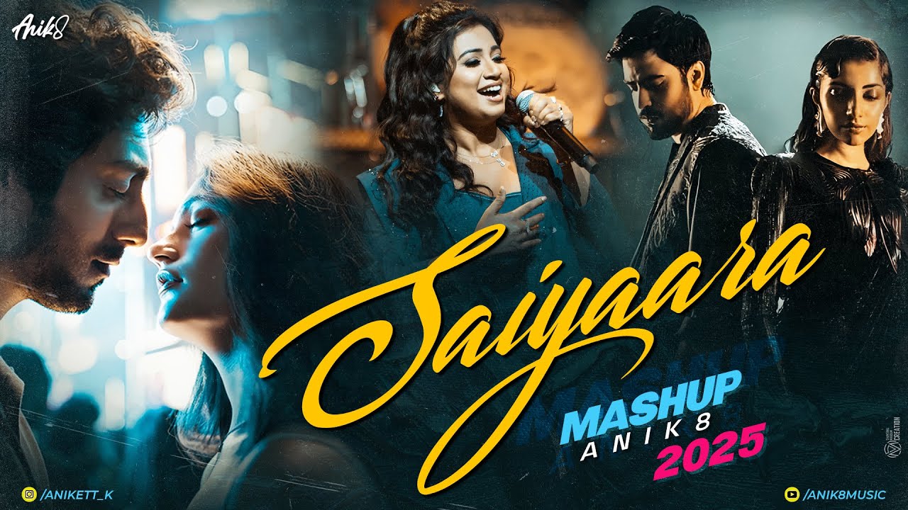 Saiyaara Mashup 2025 | Shreya Ghoshal | ANIK8 | Maand | Jhol| Pal Pal | Aashiqui 2