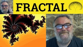 🔵 Fractal Meaning - Fractal Examples - Fractal Definition - Fractal