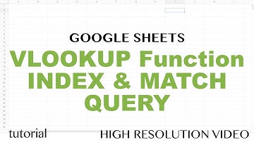 Google Sheets VLOOKUP Function Tutorial - INDEX & MATCH, QUERY - Part 1