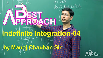 Indefinite Integration-04 by Manoj Chauhan Sir