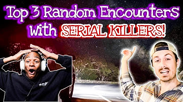 Top 3 random encounters with SERIAL KILLERS Mrballen (REACTION)