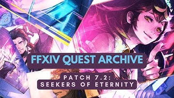 Patch 7.2: Lv.100 Seekers of Eternity | No Commentary | FFXIV Quest Archive