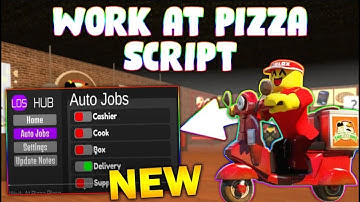 *NEW* Work at a Pizza Place Script (PASTEBIN 2025) (MONEY FARM, AUTO WORK, FAST FINISH )