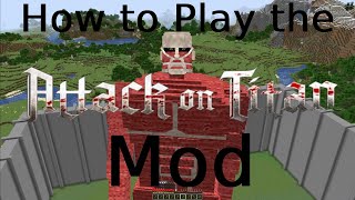 How to play the Attack On Titan minecraft mod!