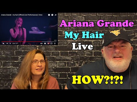 Reaction Ariana Grande "My Hair" Live
