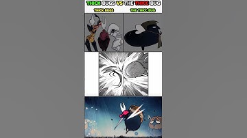 Thick Bugs vs The Thicc Bug - Hollow Knight Silksong