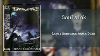 Soulsick - Hembusan Angin Duka