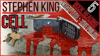 STEPHEN KING : CELL : CHAPTER : THE PULSE part 5