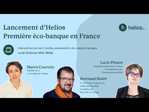 Lancement d'Helios, première écobanque en France