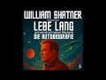 Hörbuch: Lebe Lang ... und was ich auf meinem Weg lernte - William Shatner Hörbuch