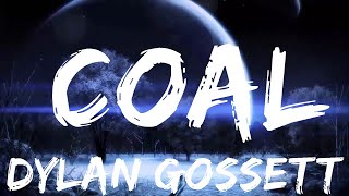 Dylan Gossett - Coal (Lyrics)