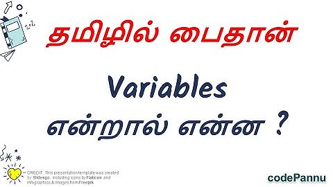 Week 2 - Video 1 - What are variables | Variables & Datatypes | Python in Tamil for school students