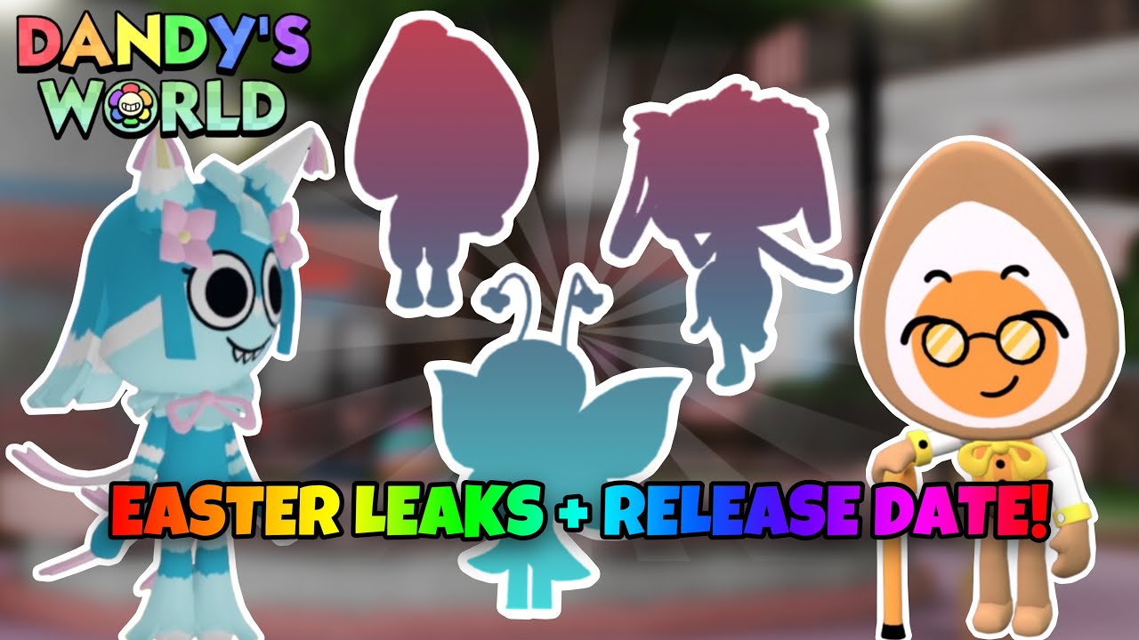 My Thoughts on the EASTER UPDATE LEAKS! (Dandy’s World) YouTube