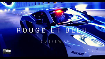 Susie Wan - Rouge et bleu (remix Kalash ft. Booba)